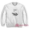Sexually Aroused Rat Sweatshirt