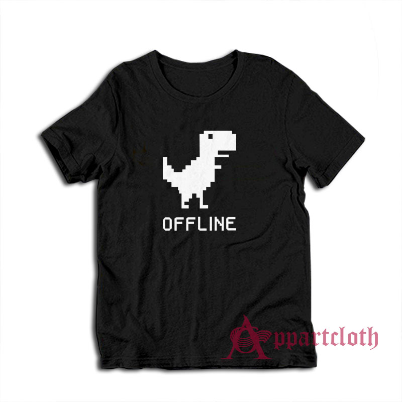 Dinosaur Offline Funny T-Shirt