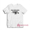 Kill Your Local Pedophile T-Shirt