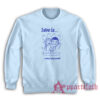 Love Is Rockin' My World Clementine Kruczynski Sweatshirt