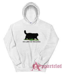 Oh Lawd He Treading Cat Hoodie