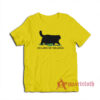 Oh Lawd He Treading Cat T-Shirt
