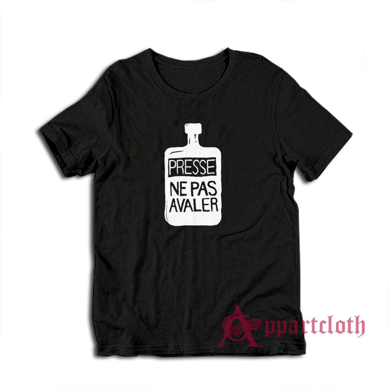 Presse Ne Pas Avaler T-Shirt