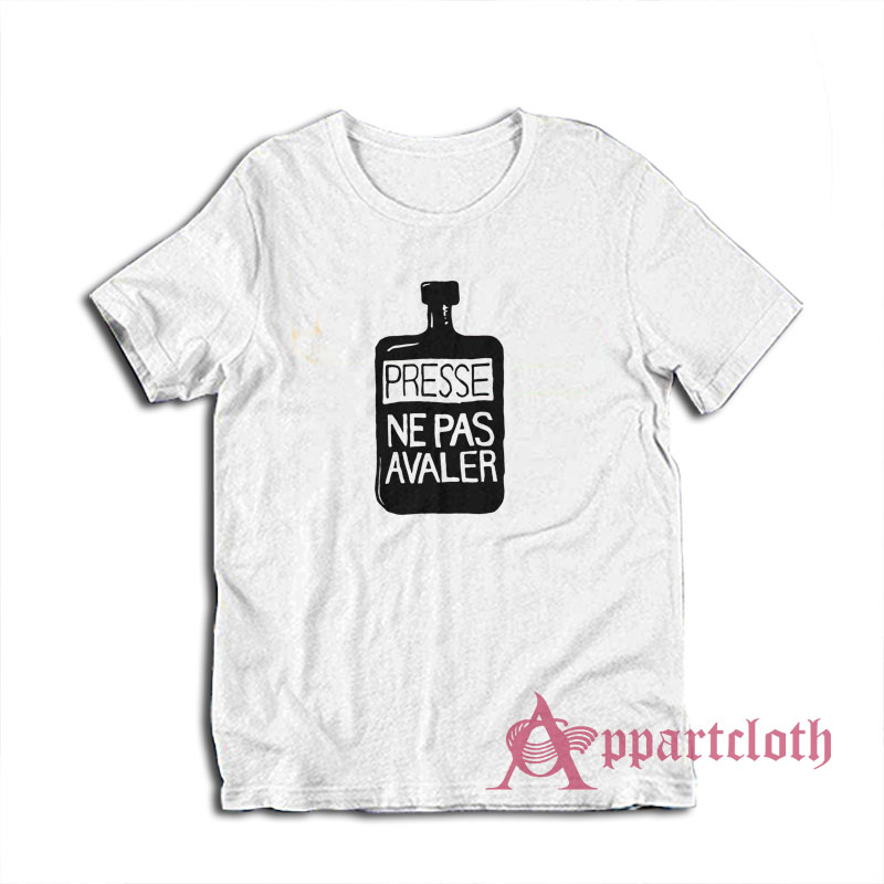 Presse Ne Pas Avaler T-Shirt