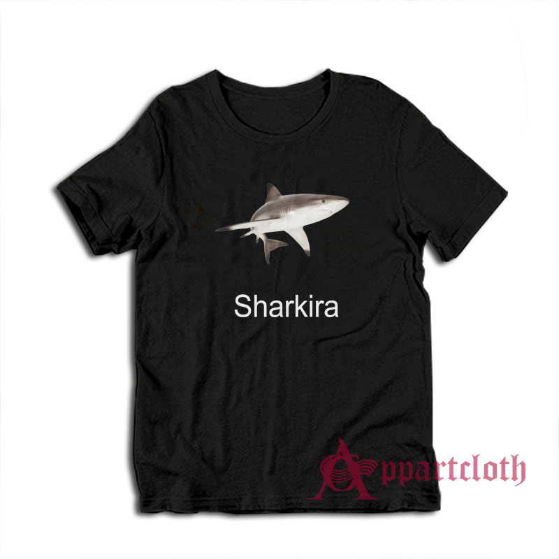 Sharkira Funny Shark T-Shirt