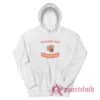 You Just Got Fingered Hoodie