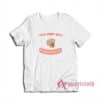 You Just Got Fingered T-Shirt