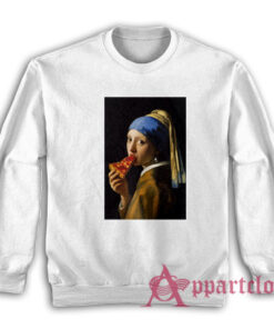 Girl With A Pearl Earring Eating Pizza Sweatshirt
