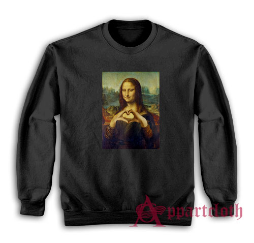Mona Lisa Heart Sign Funny Sweatshirt