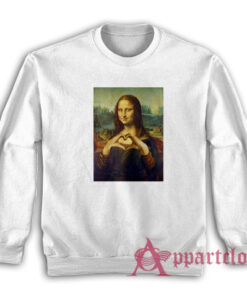 Mona Lisa Heart Sign Funny Sweatshirt