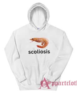 Scoliosis Shrimp Funny Meme Hoodie