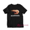 Scoliosis Shrimp Funny Meme T-Shirt