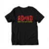Adhd Highway To Hey Look A Squirrel Funny Parody T-Shirt
