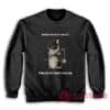 Born To Dilly Dally Forced To Fight Fascism Sweatshirt
