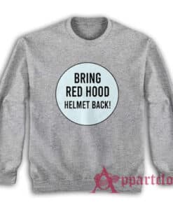 Bring Red Hood Helmet Back Sweatshirt
