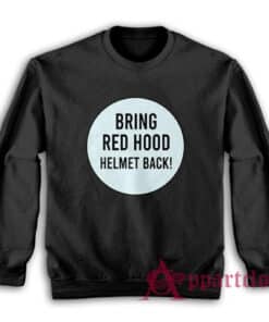 Bring Red Hood Helmet Back Sweatshirt