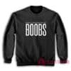 Easily Distracted By Boobs Funny Sweatshirt