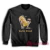 Garlic Bread Cool Skeleton Meme Sweatshirt