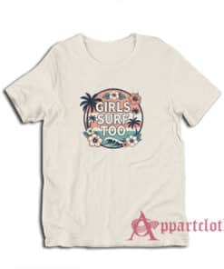 Girls Surf Too Vintage T-Shirt
