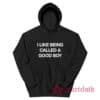 I Like Being Called A Good Boy Hoodie