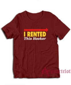 I Rented This Hooker Kenny Powers T-Shirt