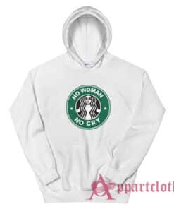 No Woman No Cry Parody Hoodie