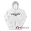 Pls Do Not Give Me A Rip Off Your Vape No Matter What I Say Hoodie
