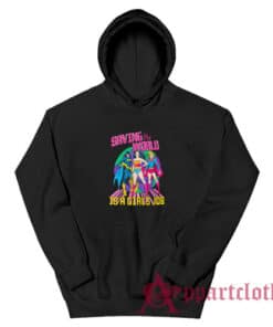 Saving The World Is A Girls Job Hoodie