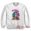 Saving The World Is A Girls Job Sweatshirt