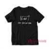 Shit Just Got Real Math Equation T-Shirt