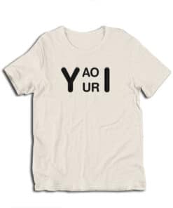 Yaoi Yuri Funny T-Shirt