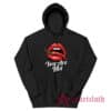 You Are Hot Spicy Chili Pepper Red Lips Hoodie