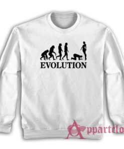 Evolution Femdom Bondage Funny Sweatshirt