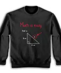 Math Is Easy Find X Sweatshirt