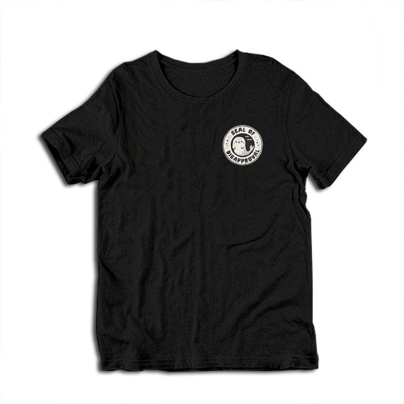 Seal of Disapproval T-Shirt