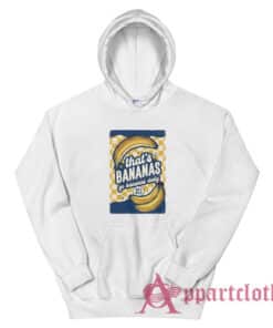 That's Bananas Funny Vintage Hoodie