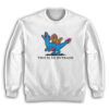 This Is An Outrage Princess Donut and Mongo Sweatshirt
