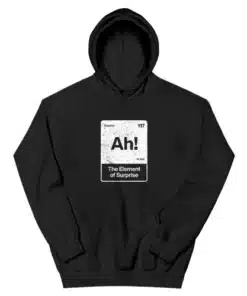 Ah The Element Of Surprise Project Hail Mary Hoodie