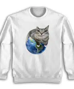 Cat Sitting On Earth Meme Sweatshirt