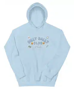 Dilly Dally Club Running Late But Thriving Hoodie