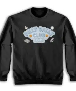 Dilly Dally Club Running Late But Thriving Sweatshirt