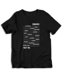 Errors Homophobia Sexism Transphobia Gender Binary T-Shirt