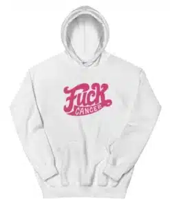 Fuck Cancer Shameless Hoodie