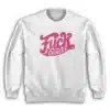 Fuck Cancer Shameless Sweatshirt