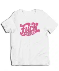 Fuck Cancer Shameless T-Shirt