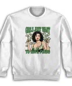 Girls Just Wanna Have Funds Retro Sweatshirt