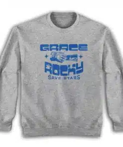 Grace Rocky Save Stars Project Hail Mary Sweatshirt