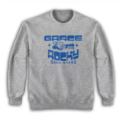 Grace Rocky Save Stars Project Hail Mary Sweatshirt