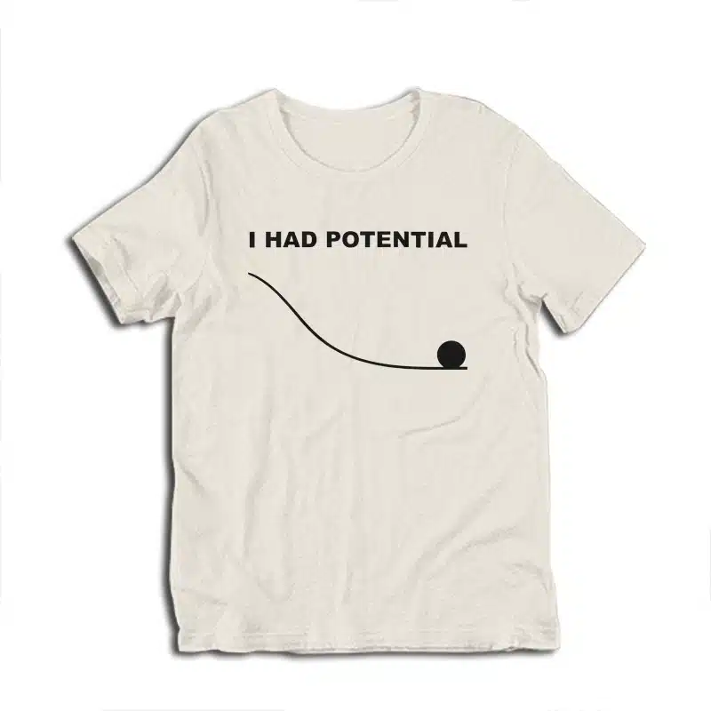 I Had Potential Ryland Grace Project Hail Mary T-Shirt