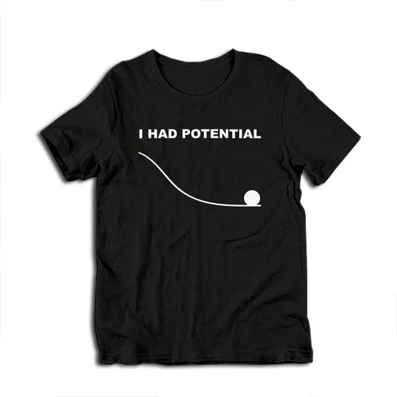 I Had Potential Ryland Grace Project Hail Mary T-Shirt